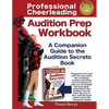 Professional Cheerleading Audition Prep Workbook: A Companion Guide to the Audition Secrets Book - Paperback