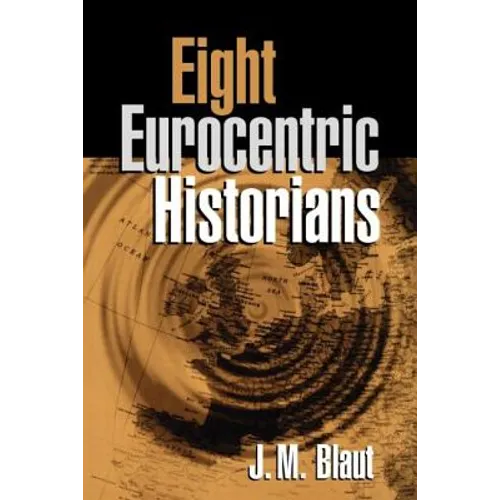 Eight Eurocentric Historians - Paperback