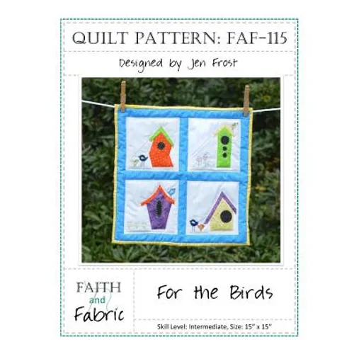 For the Birds: Bird House Quilt Pattern - Paperback