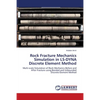 Rock Fracture Mechanics Simulation in LS-DYNA Discrete Element Method - Paperback
