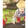 A Seed Is a Promise - Hardcover