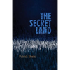 The Secret Land - Paperback