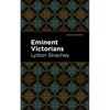 Eminent Victorians - Hardcover