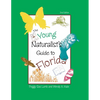 The Young Naturalist's Guide to Florida - Paperback
