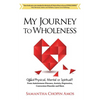 My Journey to Wholeness - Paperback