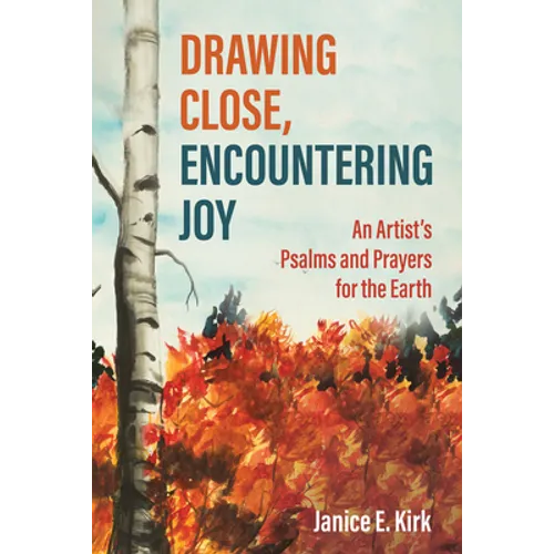 Drawing Close, Encountering Joy - Hardcover