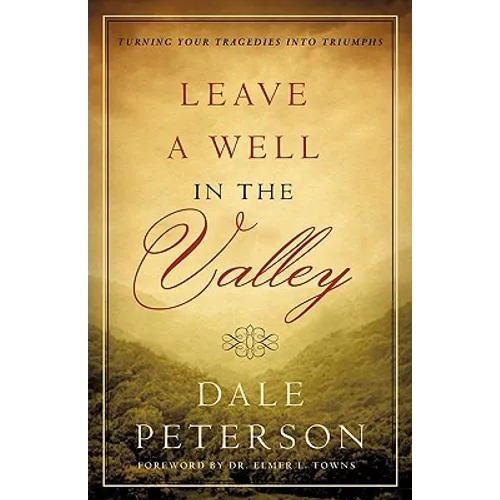 Leave a Well in the Valley - Paperback
