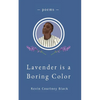 Lavender is a Boring Color - Paperback