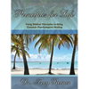 Principles for Life: Using Biblical Principles to Bring Dynamic Psychological Healing - Paperback