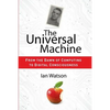The Universal Machine: From the Dawn of Computing to Digital Consciousness - Paperback
