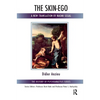 The Skin-Ego: A New Translation by Naomi Segal - Paperback