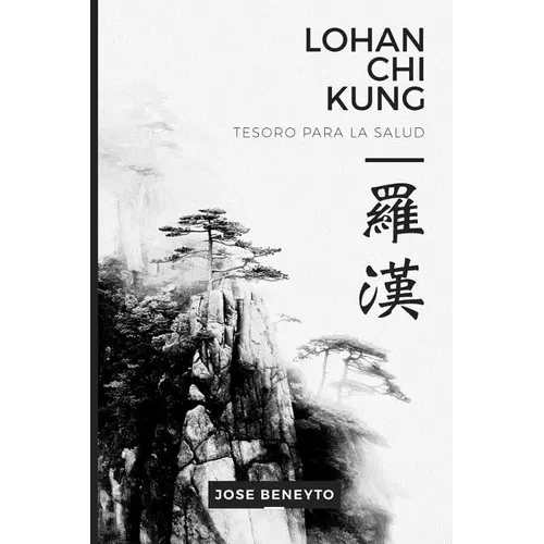 Lohan Chi Kung. Tesoro para la salud - Paperback