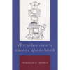 The Librarian's Career Guidebook - Paperback