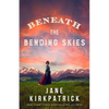 Beneath the Bending Skies - Hardcover