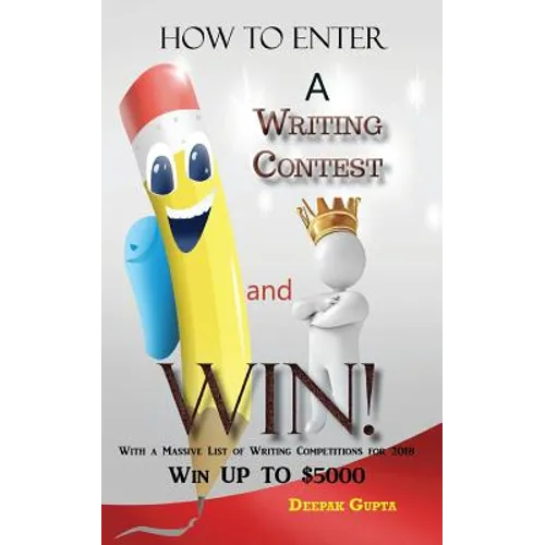 How to Enter a Writing Contest and Win! - Paperback