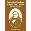 Charleston Blockade: The Journals of John B. Marchand, U.S. Navy 1861-1862 - Paperback