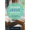 Joining Jesus-Show Me How: How to Disciple Everyday Missionaries - Paperback