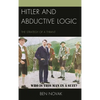 Hitler and Abductive Logic: The Strategy of a Tyrant - Paperback