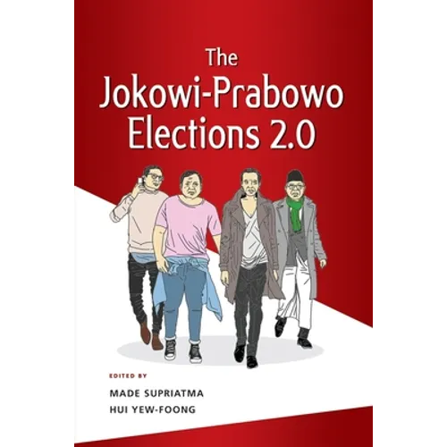 The Jokowi-Prabowo Elections 2.0 - Paperback