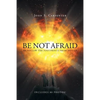 Be Not Afraid to Follow the Footprints from Heaven - Paperback