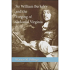 Sir William Berkeley and the Forging of Colonial Virginia - Paperback