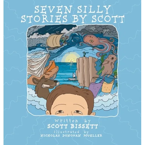 Seven Silly Stories By Scott - Hardcover