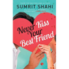 Never Kiss your Best Friend - Paperback