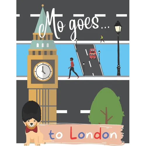 Mo goes... to London: Activity book and travel guide for children - Paperback