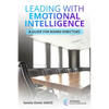 Leading with Emotional Intelligence: A Guide for Board Directors - Paperback