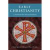 Early Christianity: A Textbook for African Students - Paperback
