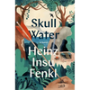 Skull Water - Hardcover