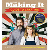 The Making It Guide to Crafting - Paperback