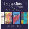 Co-Creation Partnering with God: An Artist's Journey - Hardcover
