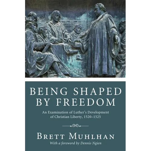 Being Shaped by Freedom - Paperback