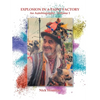 Explosion in a Paint Factory: An Autobiography - Volume 1 - Paperback