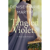 Tangled Violets: A Novel of Redemption - Paperback