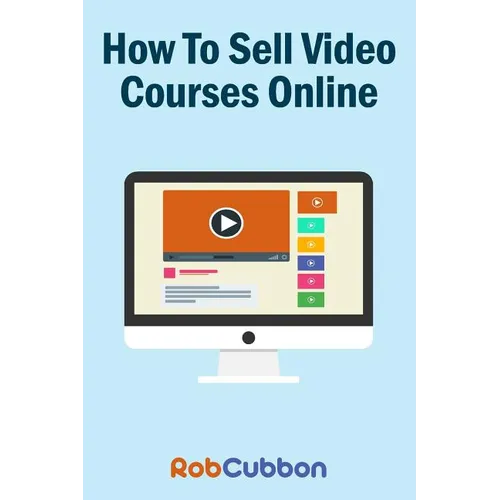 How To Sell Video Courses Online: A Roadmap To How I Make an Extra $5000+ Passive Income Every Month - Paperback