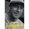 Lefty O'Doul: Baseball's Forgotten Ambassador - Hardcover