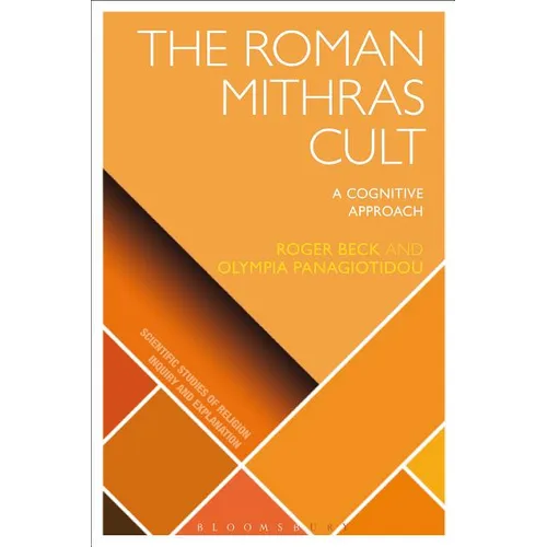 The Roman Mithras Cult: A Cognitive Approach - Paperback