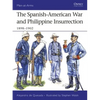The Spanish-American War and Philippine Insurrection: 1898-1902 - Paperback