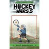 Hockey Wars 5: Lacrosse Wars - Hardcover