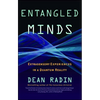 Entangled Minds: Extrasensory Experiences in a Quantum Reality - Paperback