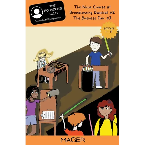 Books 1-3: The Ninja Course #1 Broadcasting Baseball #2 The Business Fair #3 - Paperback