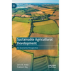 Sustainable Agricultural Development: An Economic Perspective - Hardcover