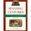 Spanning Centuries: The Remarkable True Legend of Martin's Mill Bridge (and the Community Who Saved Her) - Paperback