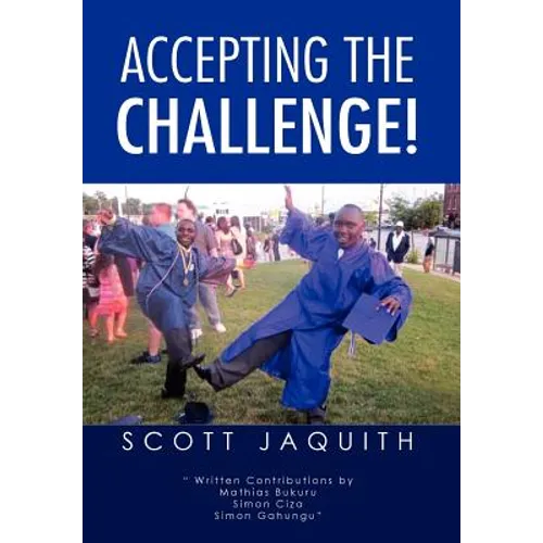 Accepting the Challenge! - Hardcover