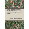 Dairy Chemistry: A Practical Handbook For Dairy Chemists And Others Having Control Of Dairies - Paperback
