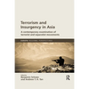 Terrorism and Insurgency in Asia: A contemporary examination of terrorist and separatist movements - Paperback