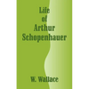 Life of Arthur Schopenhauer - Paperback