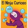 El Ninja Curioso: Un libro de aprendizaje socioemocional para niños sobre cómo combatir el aburrimiento y aprender cosas nuevas - Hardcover